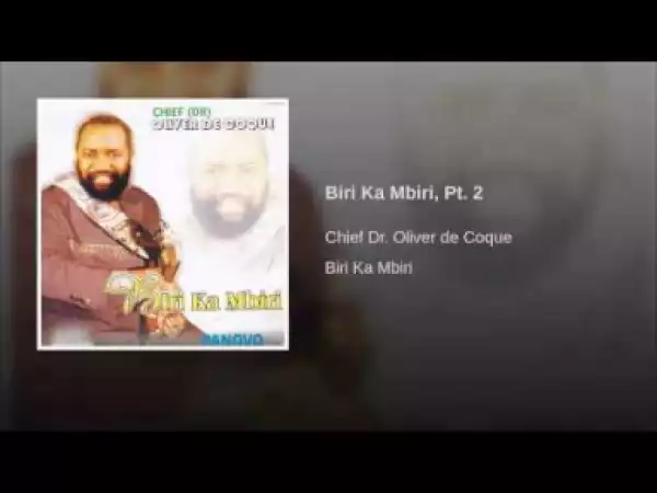 Oliver De Coque - Biri Ka Mbiri, Pt. 2